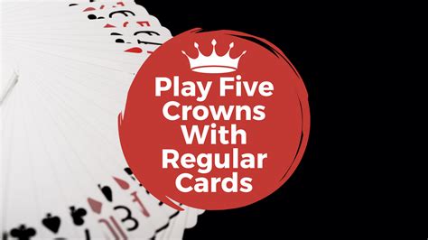 How to Play Five Crowns Card Game: A Journey Through Chaos and Strategy